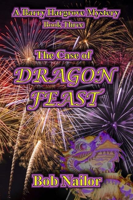 Kniha The Case of Dragon Feast Bob Nailor
