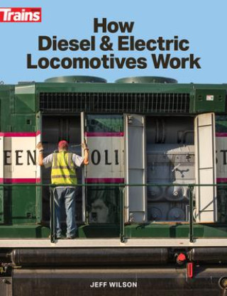 Knjiga How Diesel and Electric Locomotives Work 