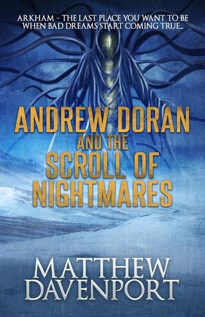 Knjiga Andrew Doran and the Scroll of Nightmares Matthew Davenport