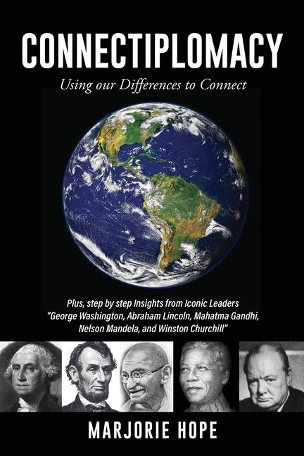 Knjiga Connectiplomacy: Using our Differences to Connect MARJORIE HOPE
