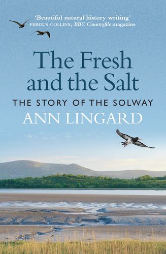 Libro The Fresh and the Salt: The Story of the Solway Lingard