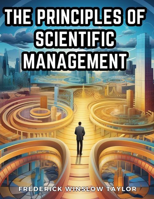 Kniha The Principles of Scientific Management 