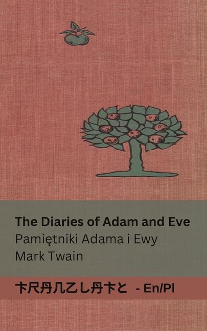 Carte The Diaries of Adam and Eve / Pami&#281;tniki Adama i Ewy: Tranzlaty English Polsku Lester Ralph