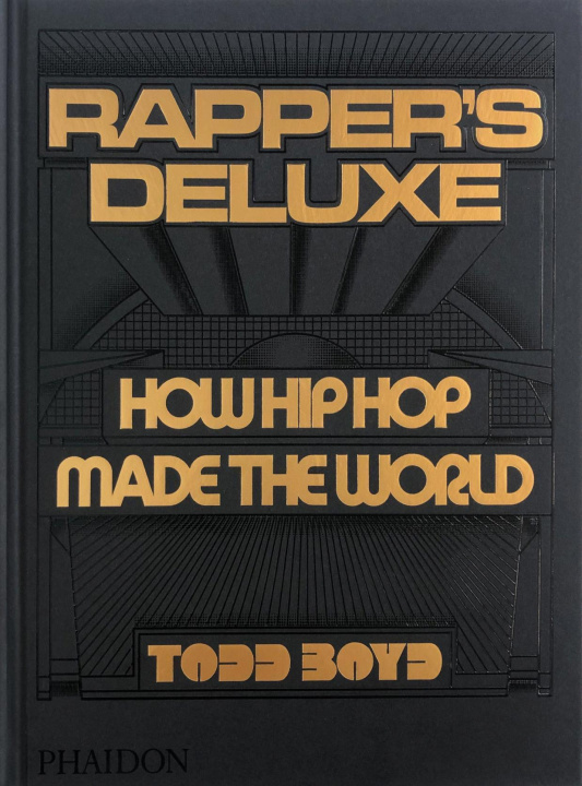 Książka Rapper's Deluxe: How Hip Hop Made the World 