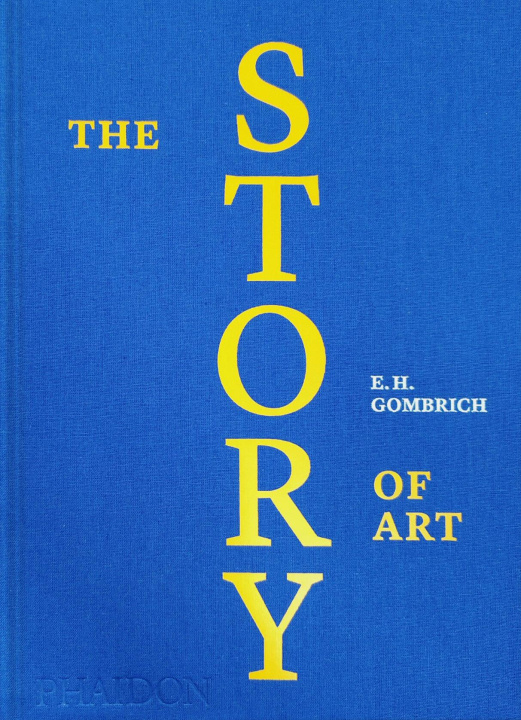 Carte The Story of Art Leonie Gombrich