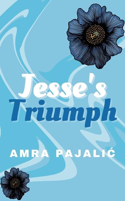 Knjiga Jesse's Triumph Amra Pajalic