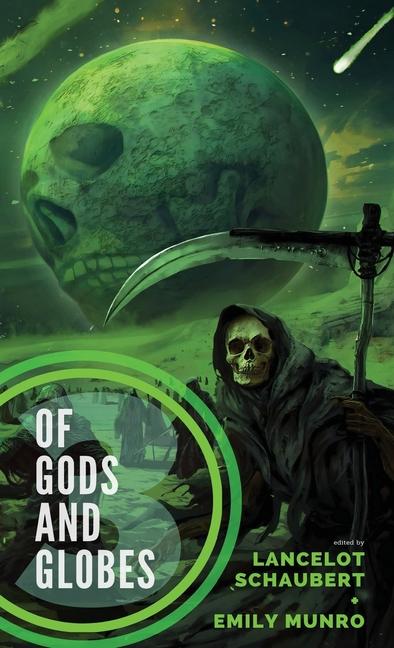 Knjiga Of Gods and Globes III Lancelot Schaubert