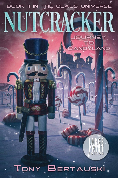 Knjiga Nutcracker (Large Print) Tony Bertauski