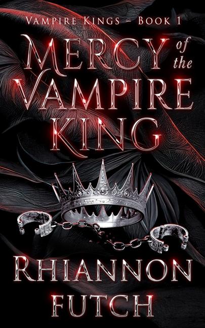 Kniha Mercy of the Vampire King Rhiannon Futch