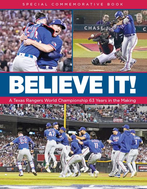 Könyv Believe It! a Texas Rangers World Championship 63 Years in the Making 