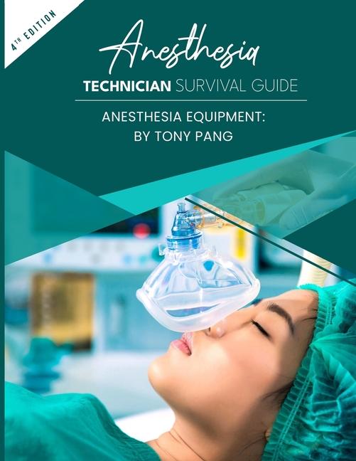 Carte Anesthesia Technician Survival Guide 4th Edition: Anesthesia Equipment 