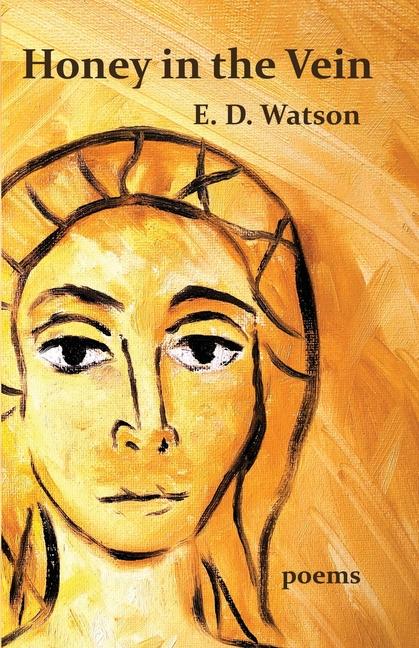 Knjiga Honey in the Vein E. D. Watson