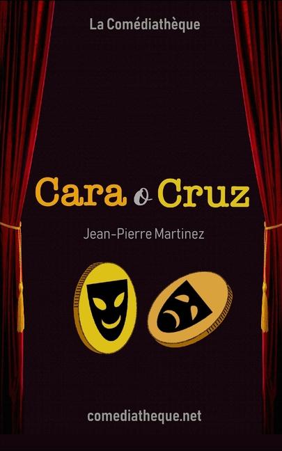Knjiga Cara o cruz Jean-Pierre Martinez
