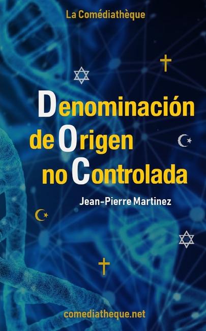 Knjiga Denominación de Origen no Controlada Jean-Pierre Martinez