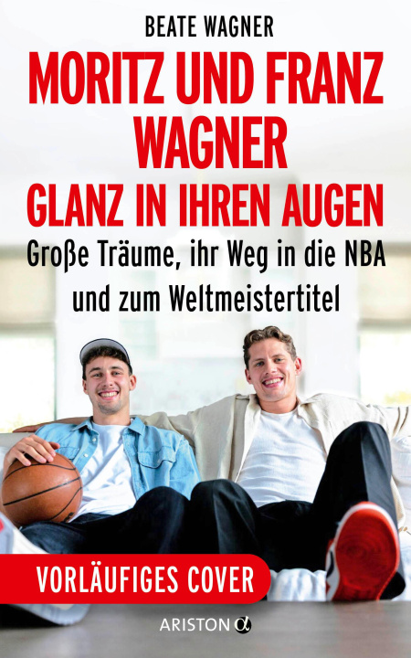 Książka Moritz und Franz Wagner: Glanz in ihren Augen 