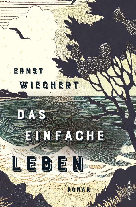 Kniha Das einfache Leben. Roman Ernst Wiechert