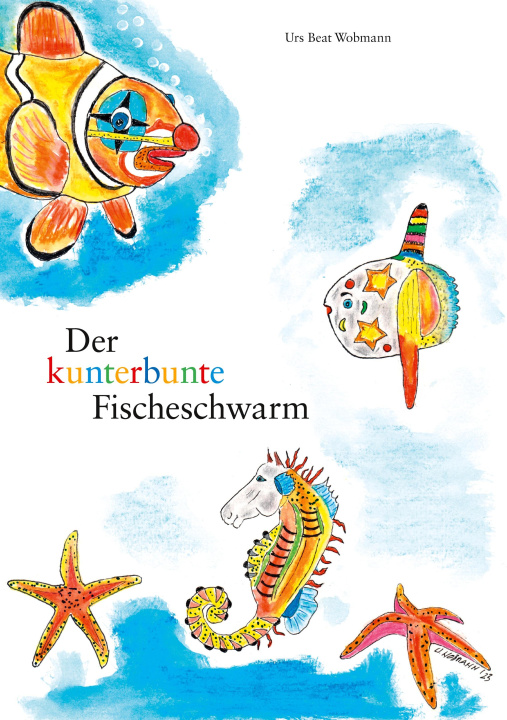 Kniha Der kunterbunte Fischeschwarm 