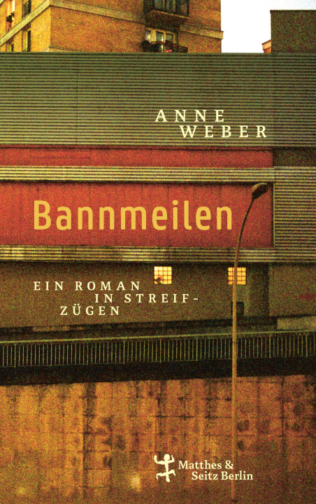 Knjiga Bannmeilen Anne Weber