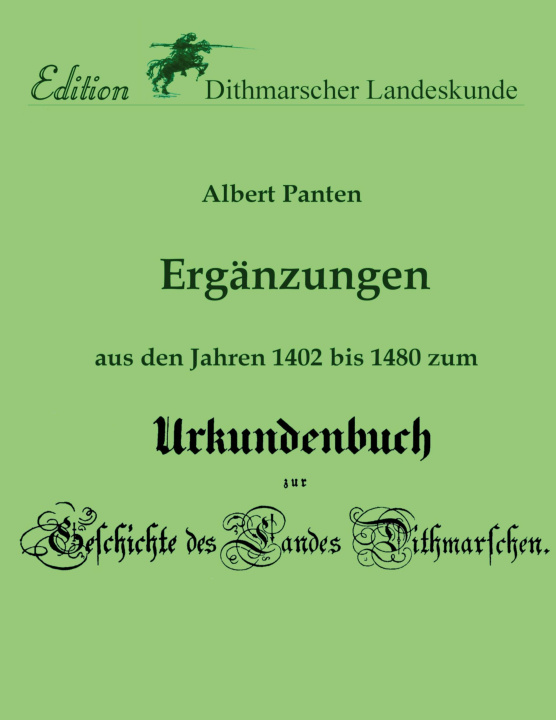 Kniha Ergänzungen aus den Jahren 1402 bis 1480 zum Urkundenbuch Verein Für Dithmarscher Landeskunde