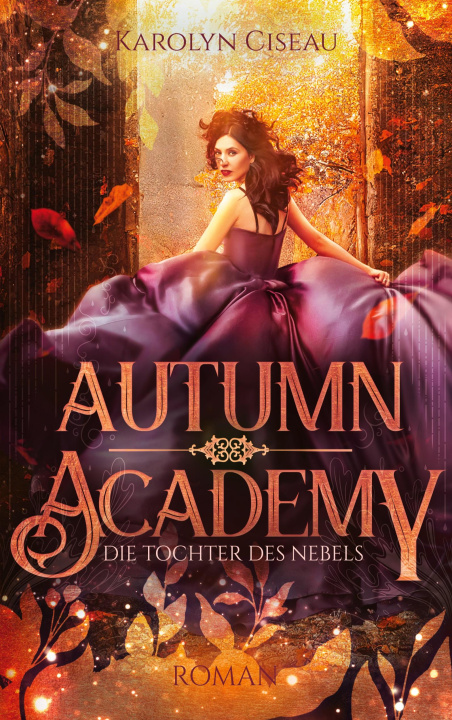 Книга Autumn Academy. Die Tochter des Nebels 