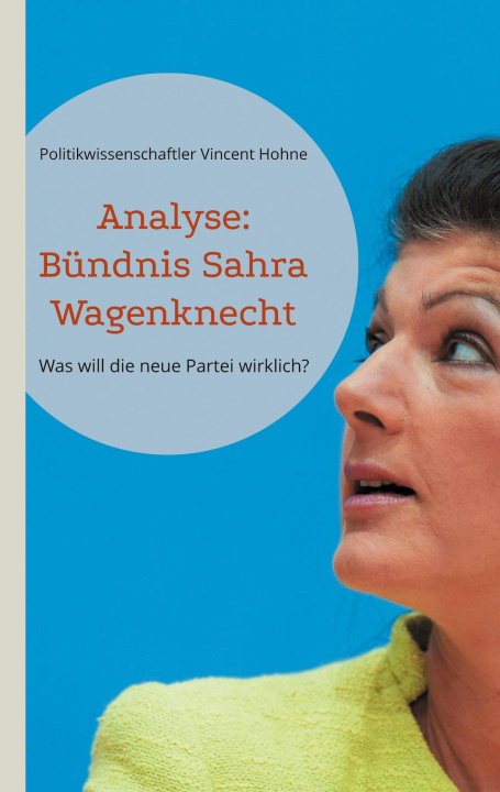 Könyv Analyse: Bündnis Sahra Wagenknecht 