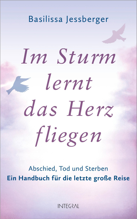 Kniha Im Sturm lernt das Herz fliegen 