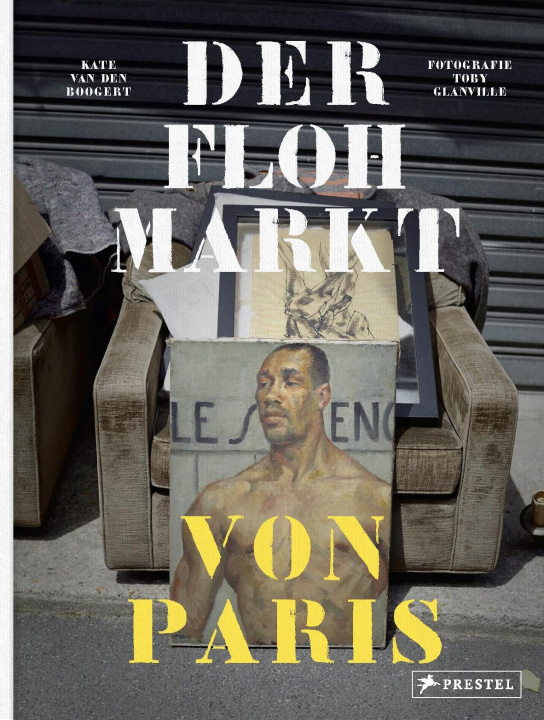 Knjiga Der Flohmarkt von Paris Toby Glanville