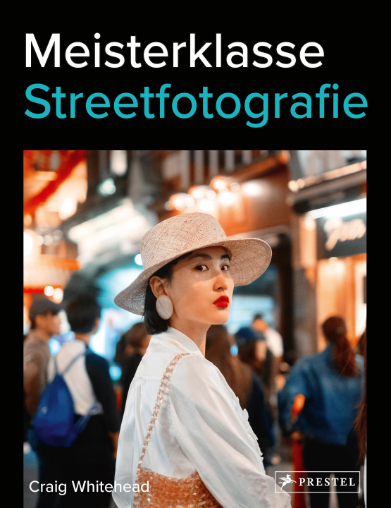 Kniha Meisterklasse Streetfotografie 