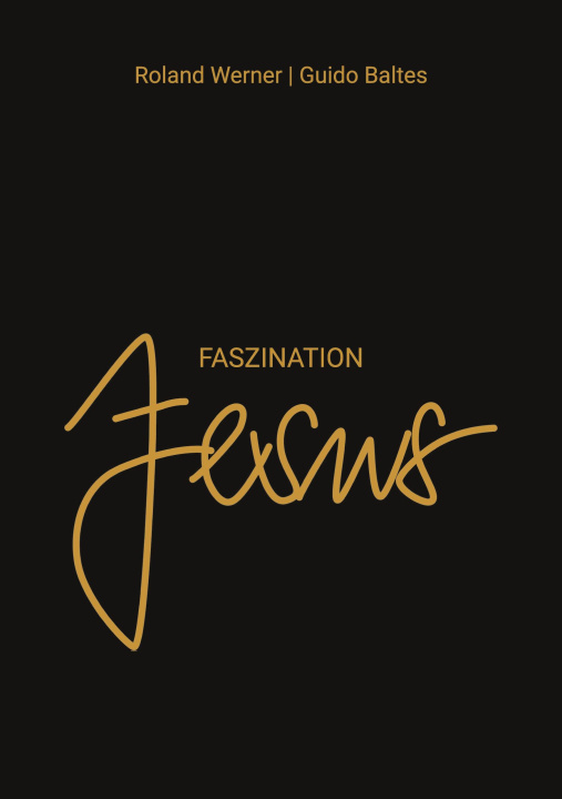 Buch Faszination Jesus Guido Baltes