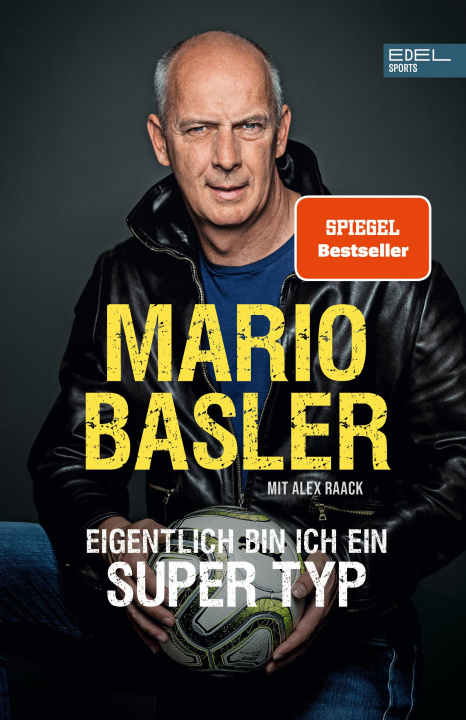 Kniha Mario Basler - Eigentlich bin ich ein super Typ Alex Raack