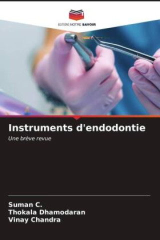 Book Instruments d'endodontie Thokala Dhamodaran