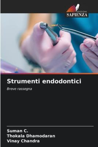 Buch Strumenti endodontici Thokala Dhamodaran