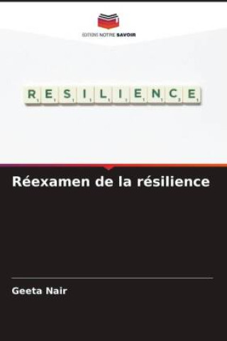 Knjiga Réexamen de la résilience Geeta Nair