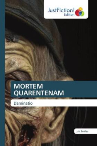 Knjiga MORTEM QUARENTENAM Luis Ruales
