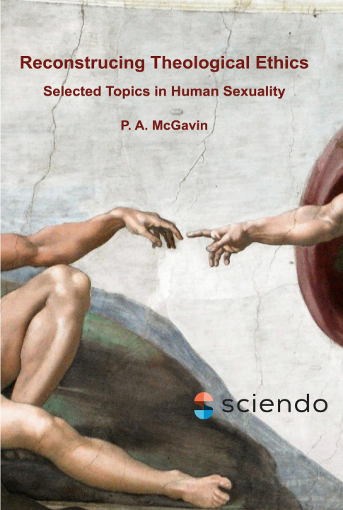 Knjiga Reconstrucing Theological Ethics: Selected Topics in Human Sexuality 