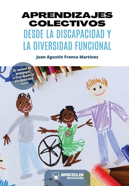 Libro Aprendizajes colectivos desde la discapacidad y la diversidad funcional 