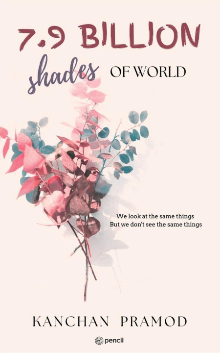 Knjiga 7.9 Billion Shades of World Kanchan Pramod
