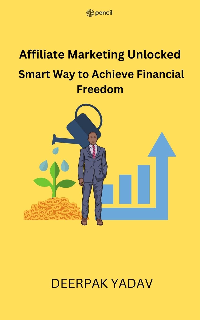 Knjiga Affiliate Marketing Unlocked Deepak Yadav