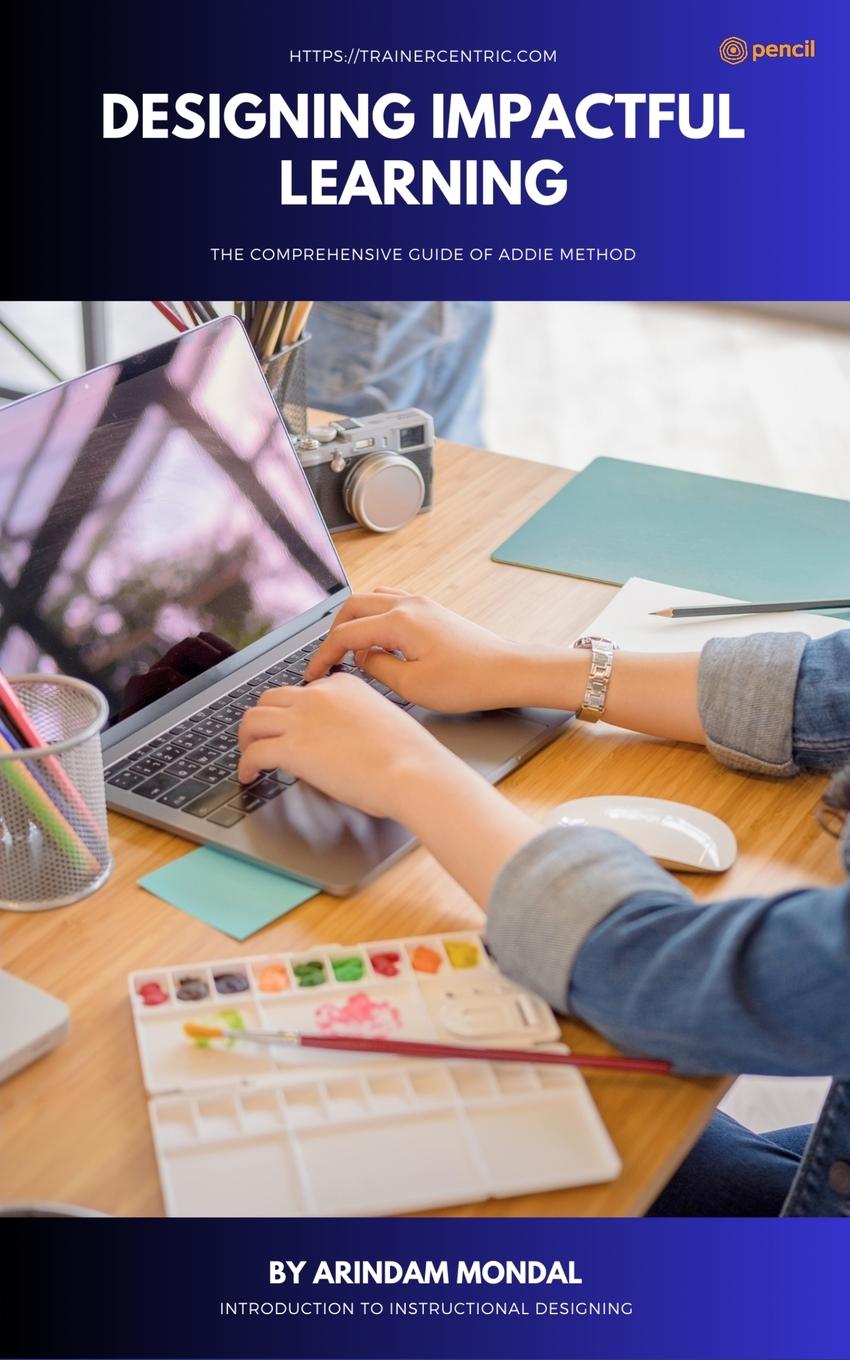Book Designing Impactful Learning Arindam Mondal