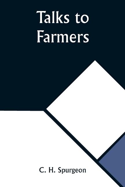 Knjiga Talks to Farmers C. H. Spurgeon
