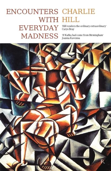Boek Encounters with Everyday Madness Charlie Hill