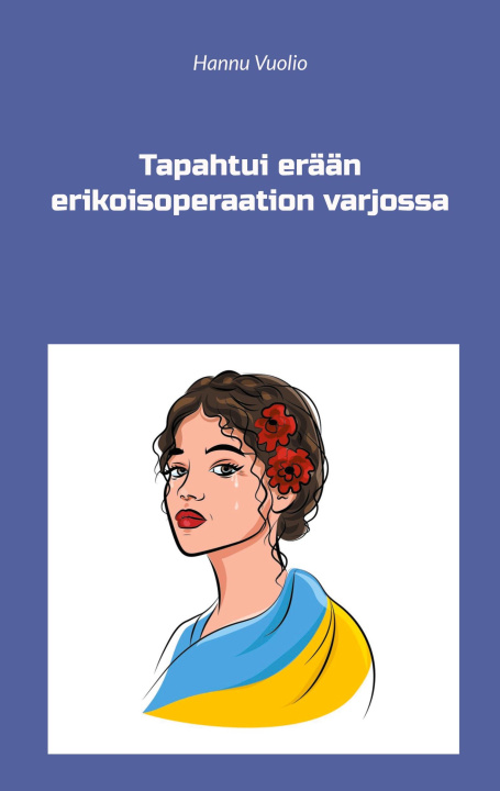 Buch Tapahtui erään erikoisoperaation varjossa 