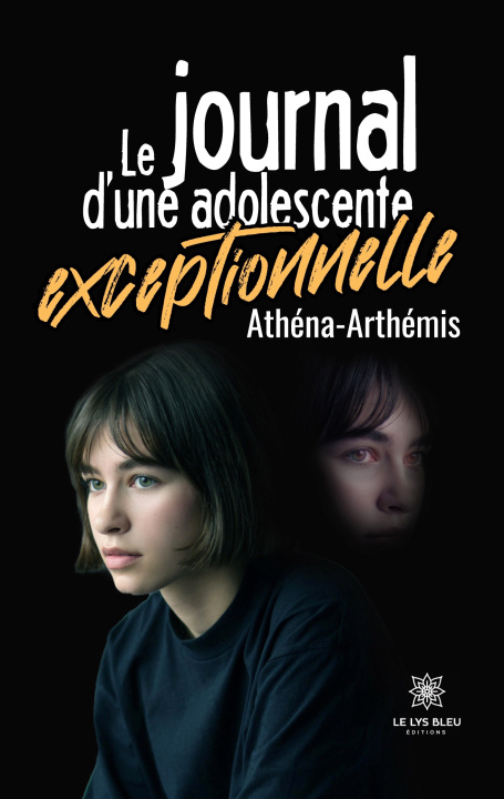 Knjiga Le journal d?une adolescente exceptionnelle 