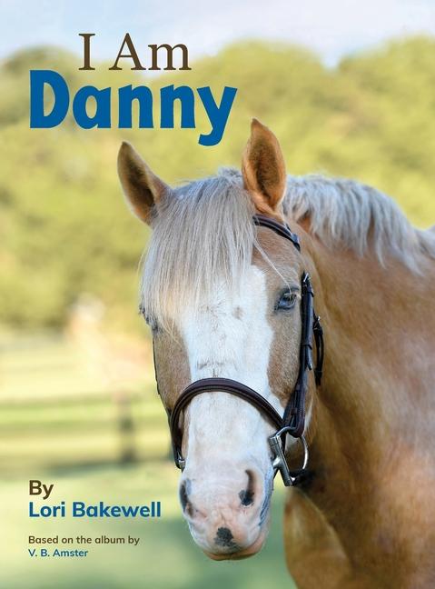 Buch I Am Danny Lori Bakewell