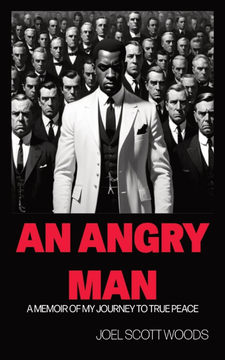 Knjiga AN ANGRY MAN Joel Scott Woods