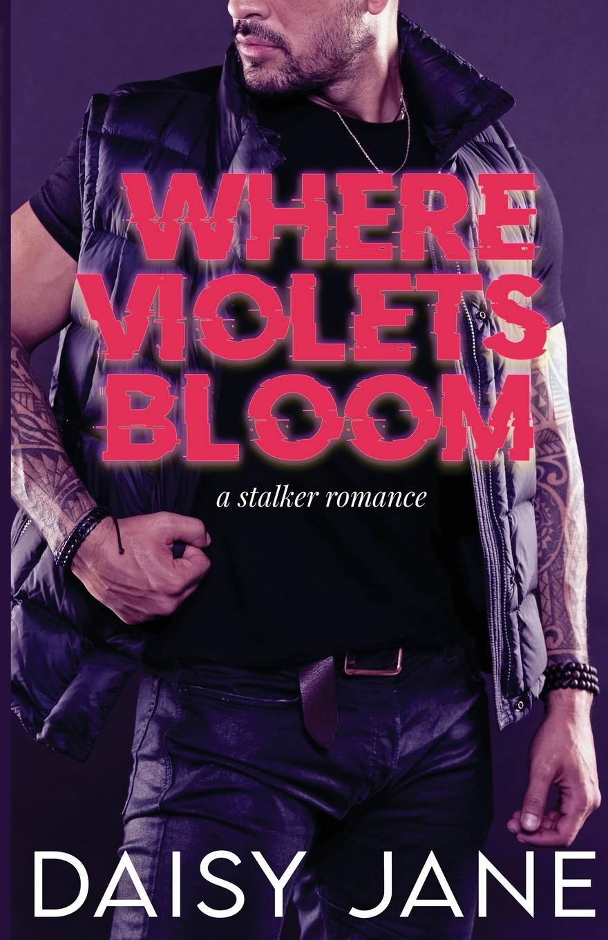 Knjiga Where Violets Bloom Daisy Jane
