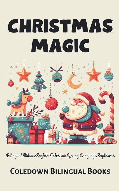 Knjiga Christmas Magic Coledown Bilingual Books