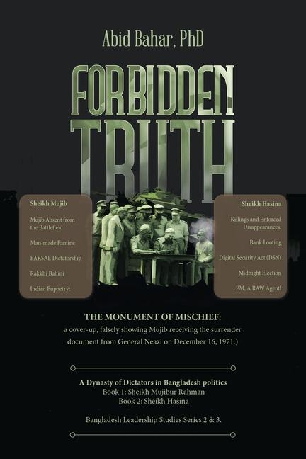 Könyv Forbidden Truth: A Dynasty of Dictators in Bangladesh politics Book 1: Sheikh Mujibur Rahman Book 2: Sheikh Hasina 
