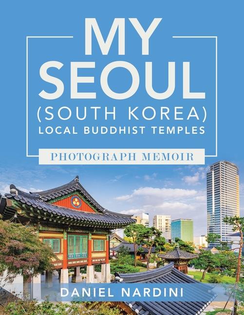 Carte My Seoul (South Korea) Local Buddhist Temples Photograph Memoir 