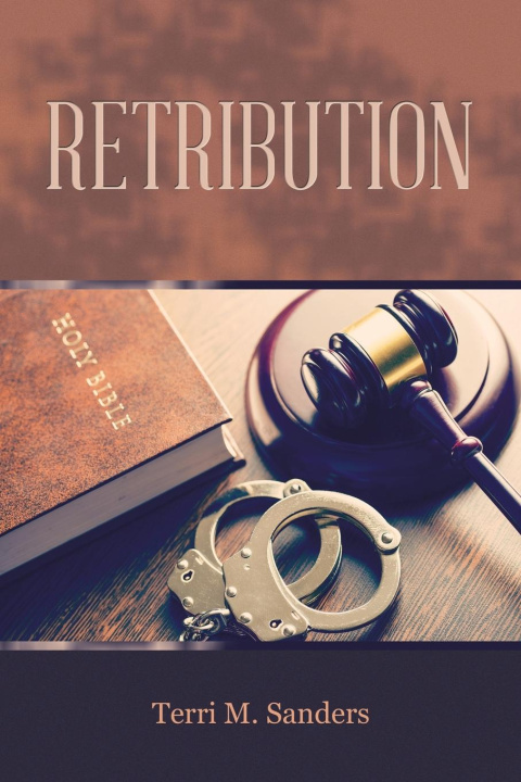Knjiga Retribution Terri M. Sanders
